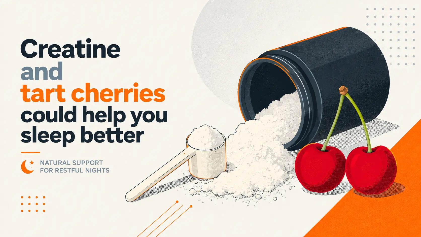 Creatine and tart cherries could help you sleep better
