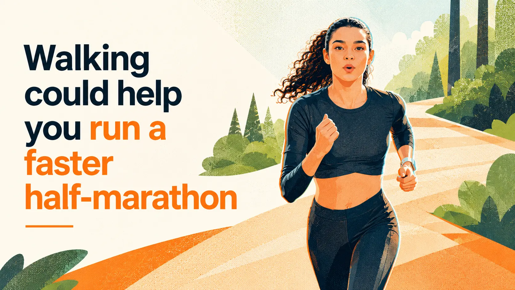 Walking could help you run a faster half-marathon