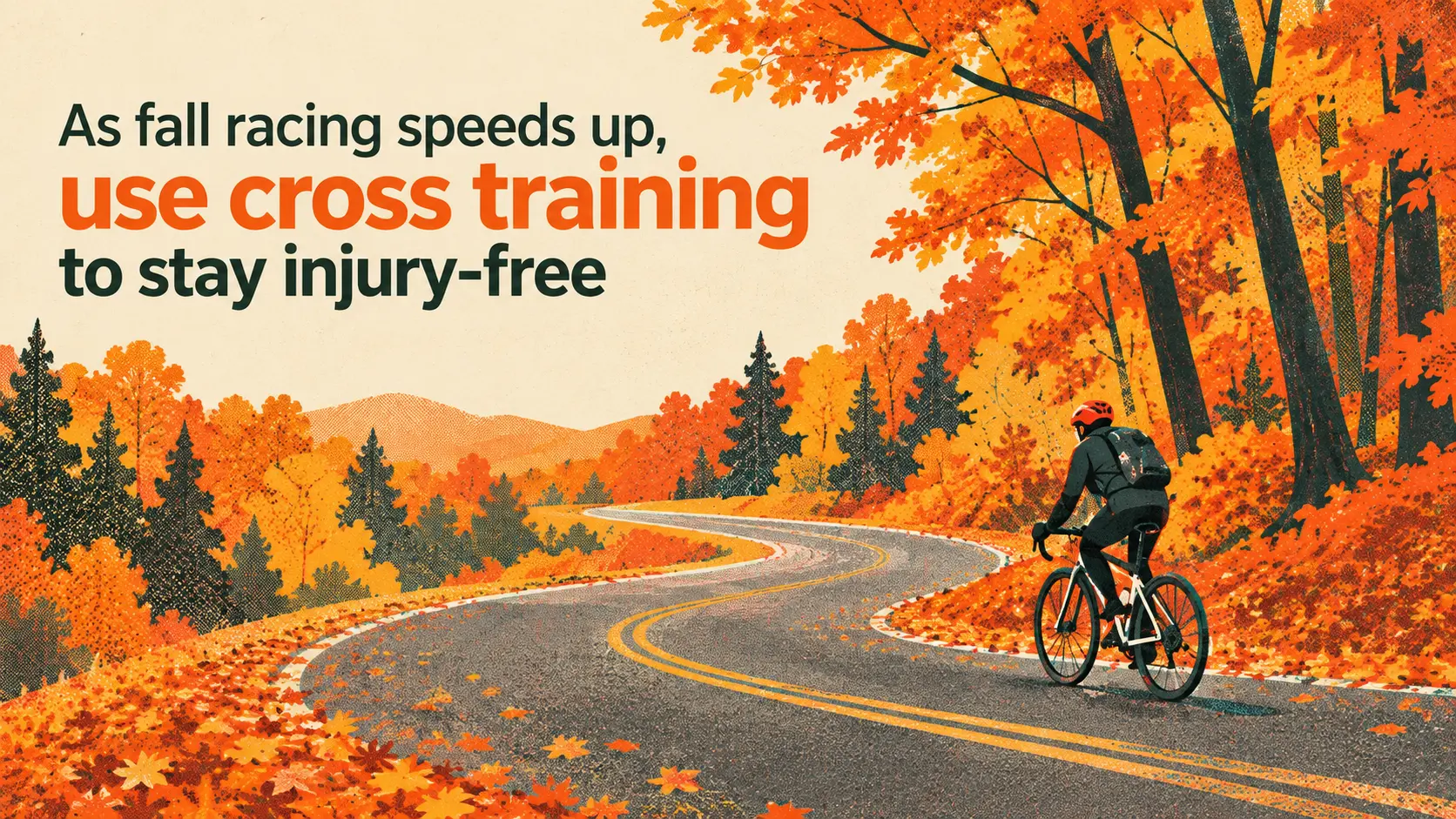 As fall racing speeds up, use cross training to stay injury-free