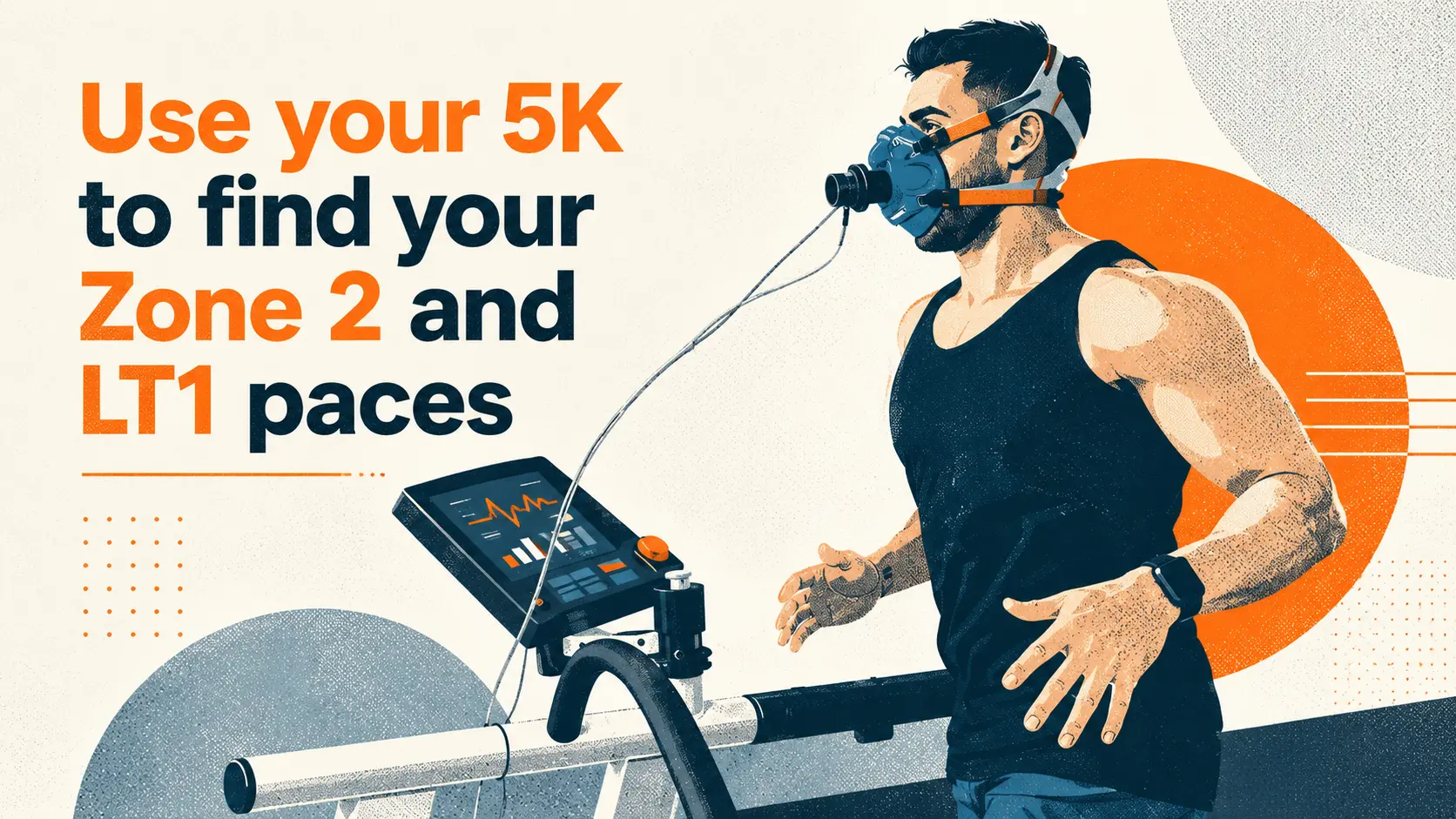 Use your 5K to find your Zone 2 and LT1 paces
